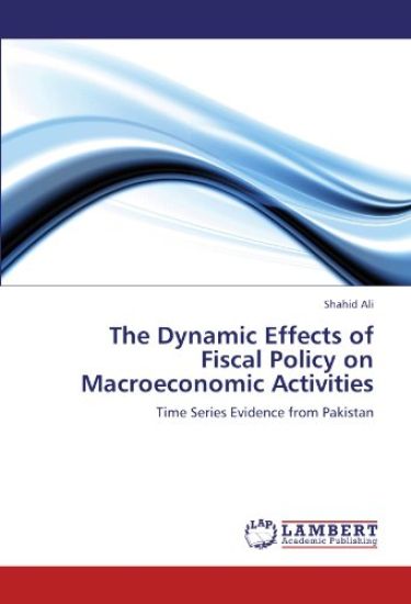 The Dynamic Effects of Fiscal Policy on Macroeconomic Activities