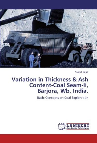 Variation in Thickness & Ash Content-Coal Seam-Ii, Barjora, Wb, India.