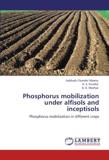 Phosphorus mobilization under alfisols and inceptisols