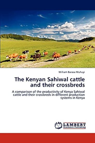 The Kenyan Sahiwal cattle and their crossbreds