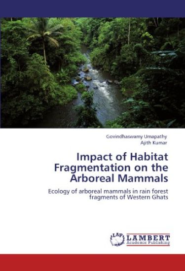 Impact of Habitat Fragmentation on the Arboreal Mammals
