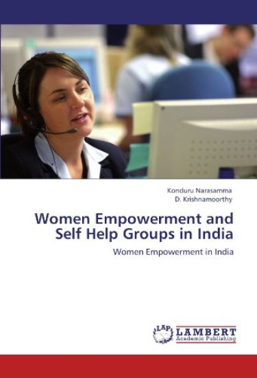 Women Empowerment and Self Help Groups in India