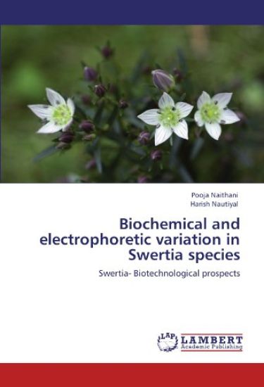 Biochemical and electrophoretic variation in Swertia species