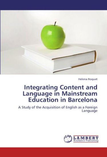 Integrating Content and Language in Mainstream Education in Barcelona