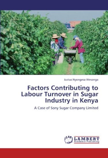 Factors Contributing to Labour Turnover in Sugar Industry in Kenya