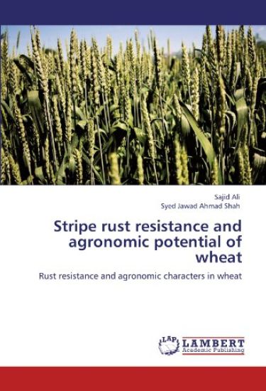 Stripe rust resistance and agronomic potential of wheat