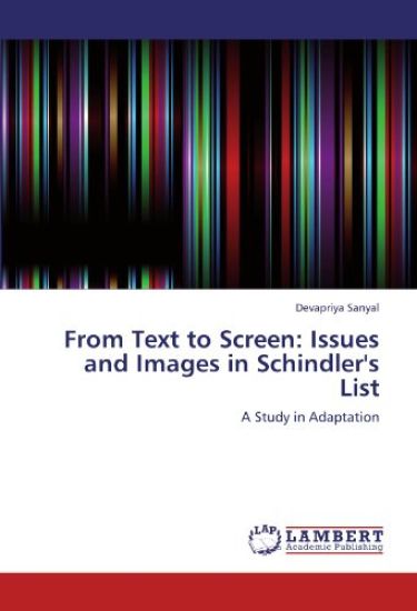 From Text to Screen: Issues and Images in Schindler's List