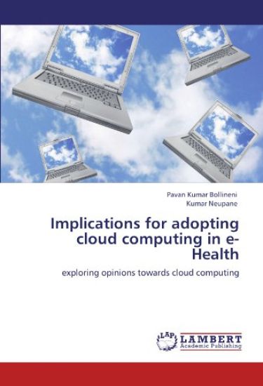 Implications for adopting cloud computing in e-Health
