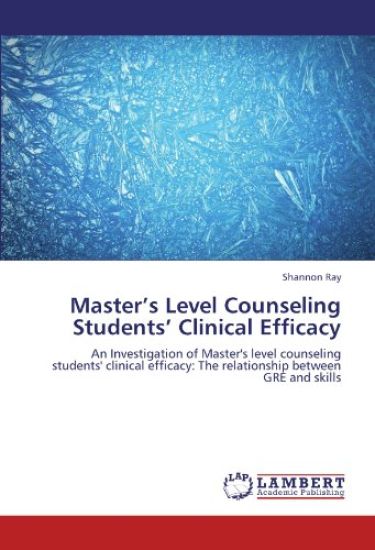 Master¿s Level Counseling Students¿ Clinical Efficacy