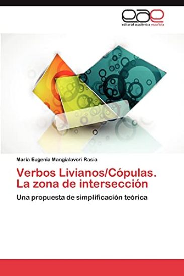 Verbos Livianos/Copulas. La Zona de Interseccion