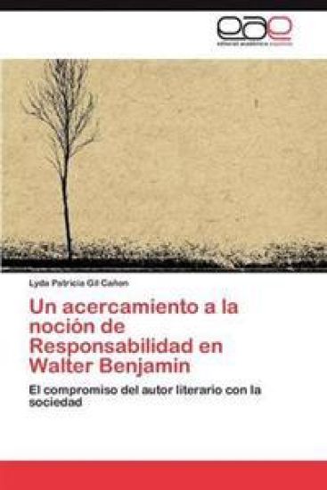 Un acercamiento a la noción de Responsabilidad en Walter Benjamin