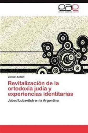 Revitalización de la ortodoxia judía y experiencias identitarias