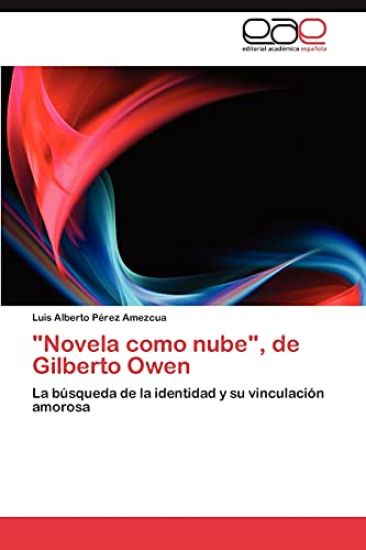 "Novela como nube", de Gilberto Owen