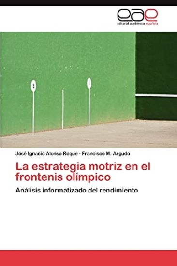 La Estrategia Motriz En El Frontenis Olimpico