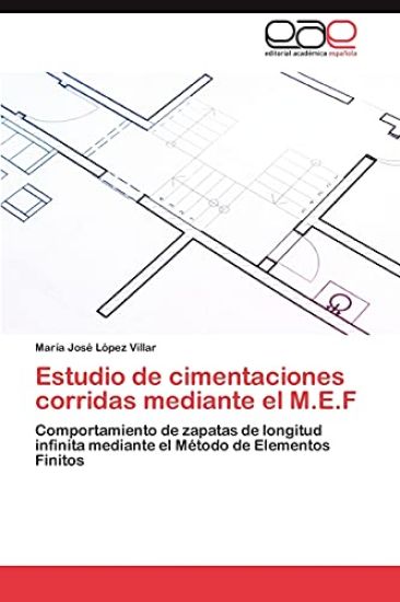 Estudio de cimentaciones corridas mediante el M.E.F