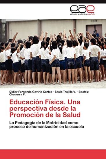 Educación Física. Una perspectiva desde la Promoción de la Salud