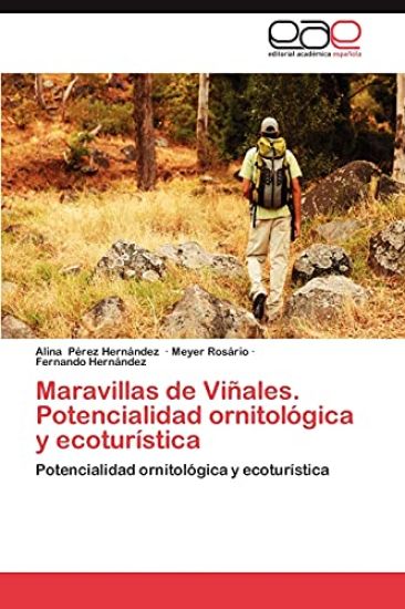 Maravillas de Vinales. Potencialidad Ornitologica y Ecoturistica
