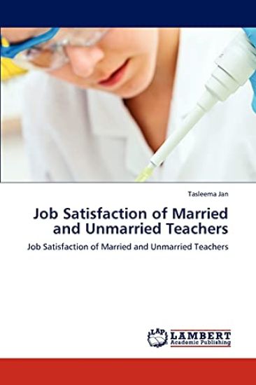Job Satisfaction of Married and Unmarried Teachers