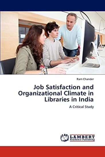Job Satisfaction and Organizational Climate in Libraries in India