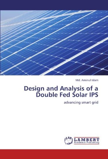 Design and Analysis of a Double Fed Solar IPS