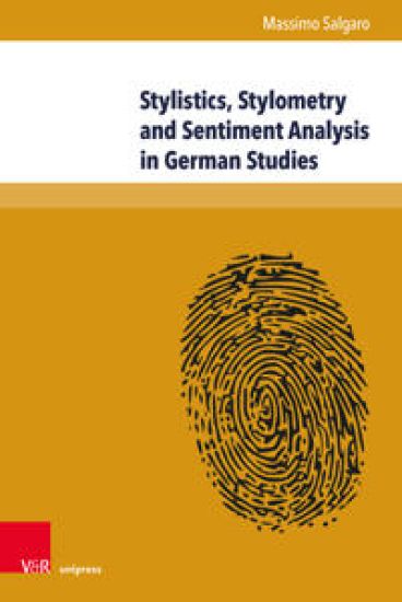 Stylistics, Stylometry and Sentiment Analysis in German Studies