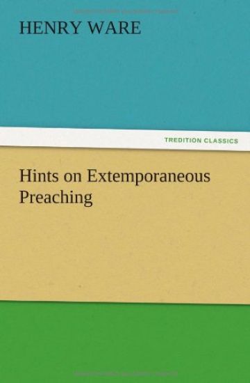 Hints on Extemporaneous Preaching
