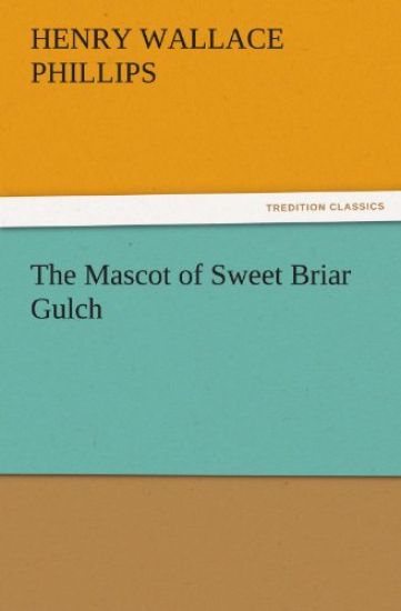 The Mascot of Sweet Briar Gulch