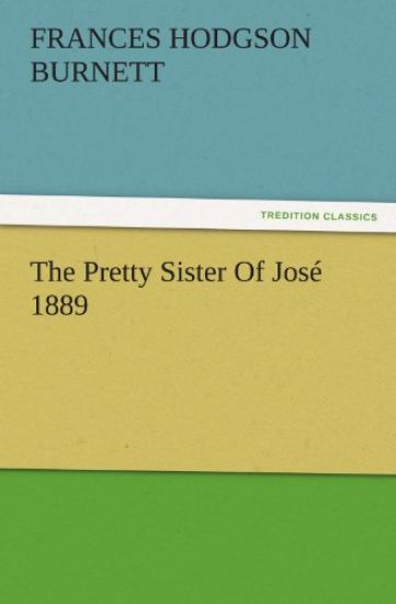 The Pretty Sister of Jose 1889