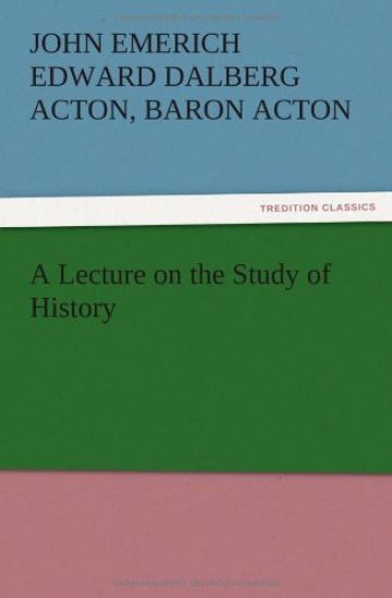 A Lecture on the Study of History