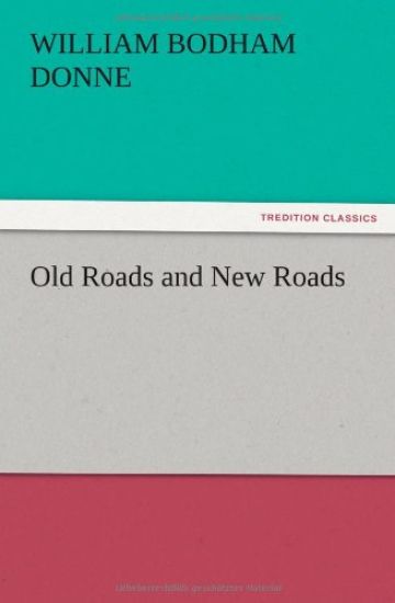 Old Roads and New Roads