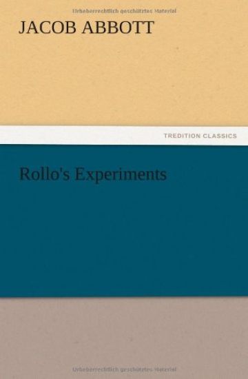 Rollo's Experiments