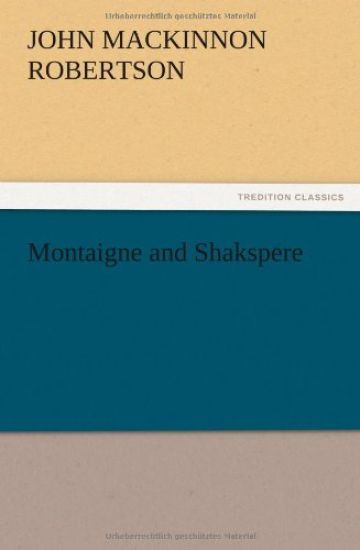 Montaigne and Shakspere