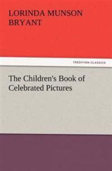 The Children's Book of Celebrated Pictures