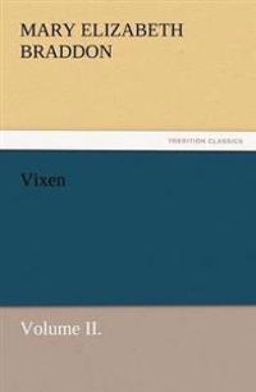 Vixen, Volume II.