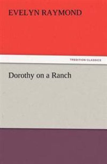 Dorothy on a Ranch