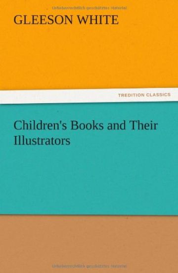 Children's Books and Their Illustrators