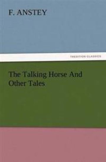 The Talking Horse and Other Tales