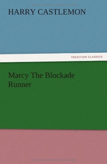 Marcy The Blockade Runner