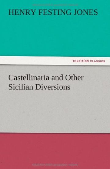 Castellinaria and Other Sicilian Diversions