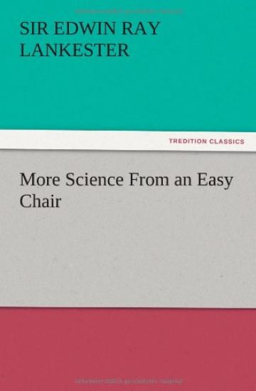 More Science From an Easy Chair