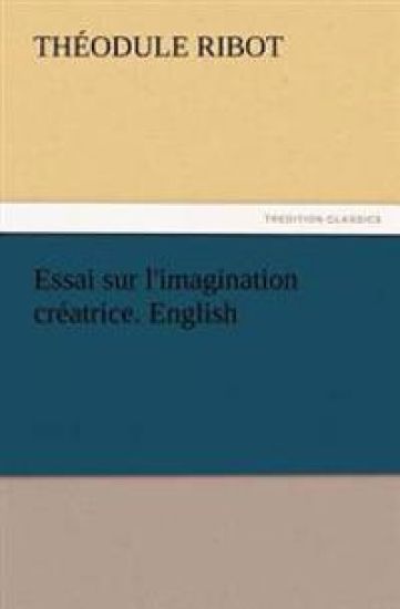 Essai sur l'imagination créatrice. English