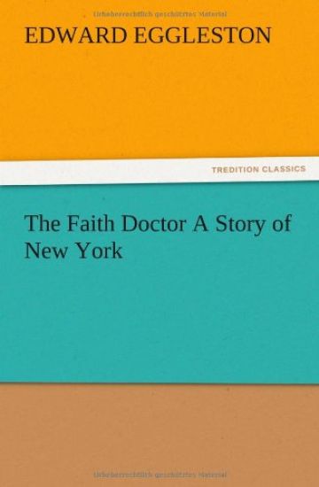 The Faith Doctor A Story of New York