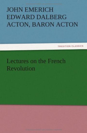 Lectures on the French Revolution