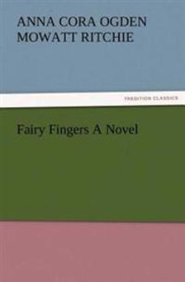 Fairy Fingers A Novel