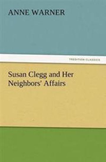 Susan Clegg and Her Neighbors' Affairs