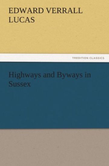 Highways and Byways in Sussex