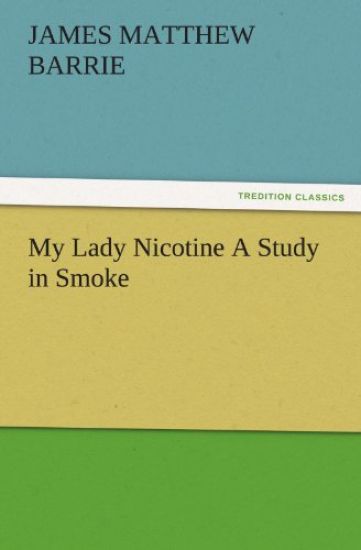 My Lady Nicotine A Study in Smoke