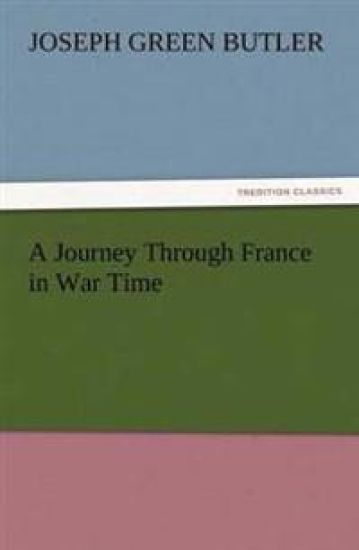 A Journey Through France in War Time