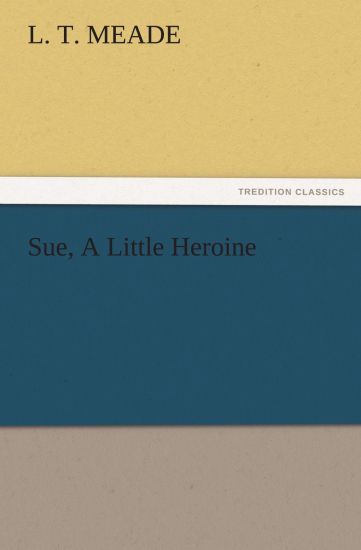 Sue, a Little Heroine