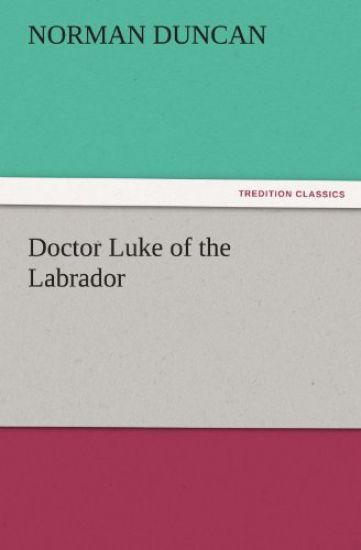 Doctor Luke of the Labrador